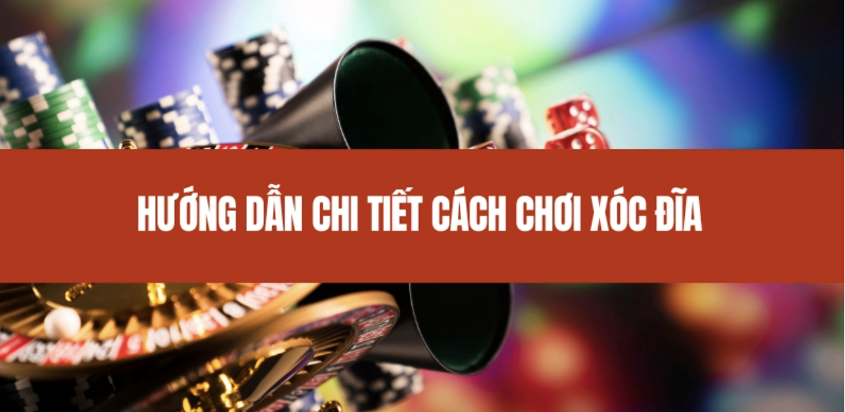 Detailed instructions on how to play Xoc Dia